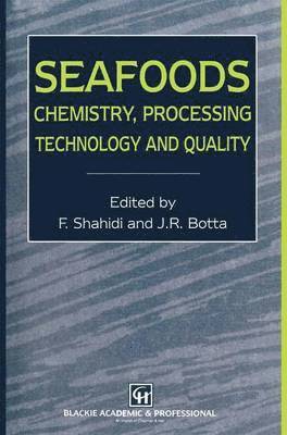 Seafoods: Chemistry, Processing Technology and Quality 1