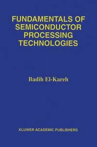 bokomslag Fundamentals of Semiconductor Processing Technology