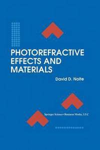 bokomslag Photorefractive Effects and Materials