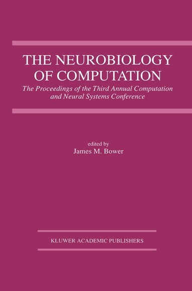 James M. Bower - Neurobiology of Computation, Häftad