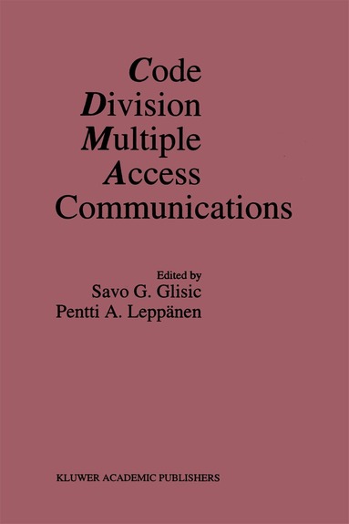 Savo G. Glisic, Pentti A. Leppänen - Code Division Multiple Access Communications, Häftad