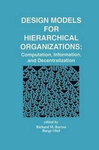 bokomslag Design Models for Hierarchical Organizations