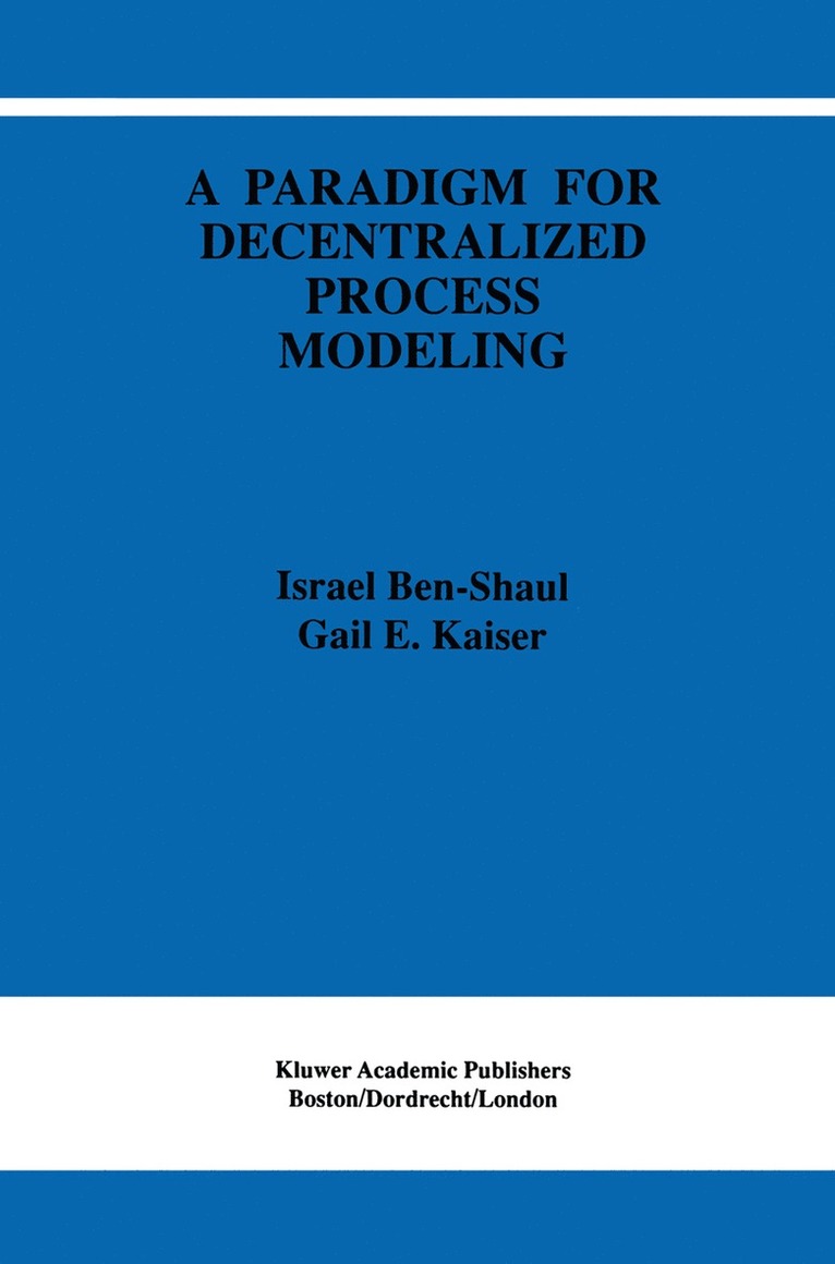Paradigm for Decentralized Process Modeling