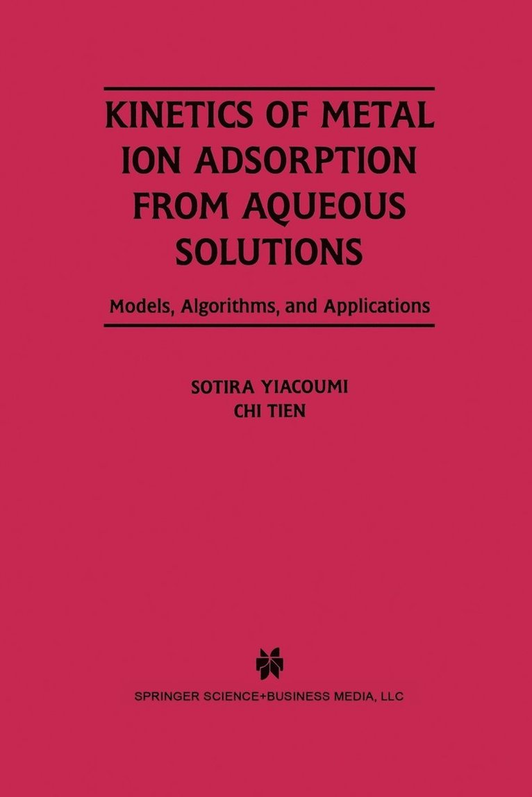 Kinetics of Metal Ion Adsorption from Aqueous Solutions 1