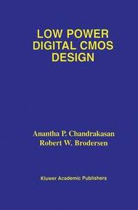 bokomslag Low Power Digital CMOS Design