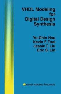 bokomslag VHDL Modeling for Digital Design Synthesis