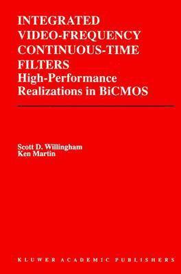 bokomslag Integrated Video-Frequency Continuous-Time Filters