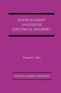 bokomslag Finite Element Analysis of Electrical Machines