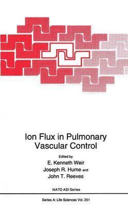 Ion Flux in Pulmonary Vascular Control 1