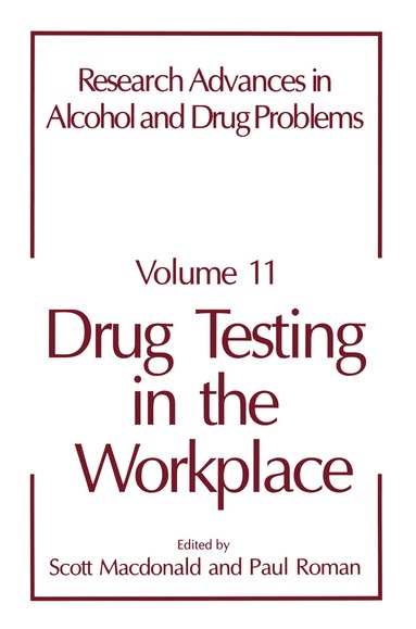 S. Macdonald, P. Roman - Drug Testing in the Workplace, Häftad