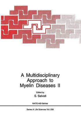 A Multidisciplinary Approach to Myelin Diseases II 1