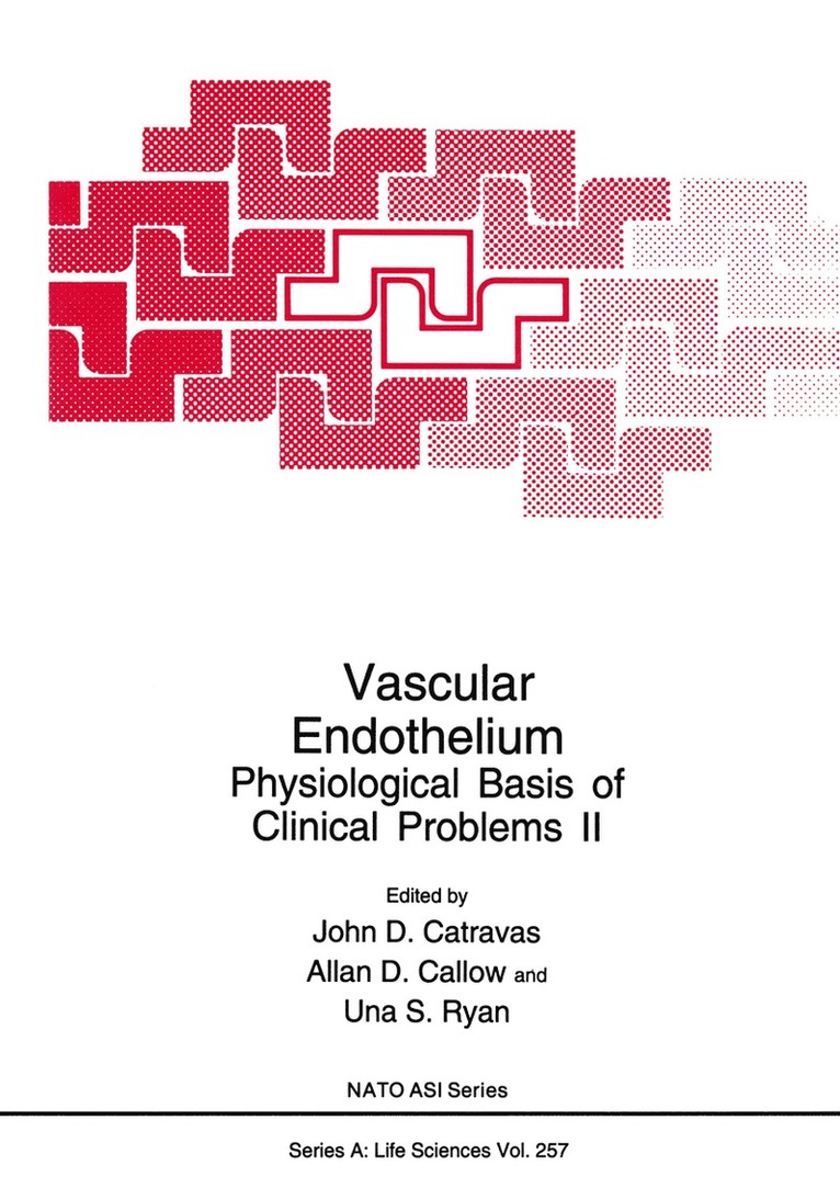 John D. Catravas, Allan D. Callow, Una S. Ryan, John D. Catravas, Allan D. Callow - Vascular Endothelium, Häftad