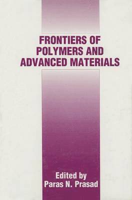 Frontiers of Polymers and Advanced Materials 1