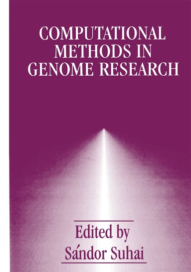 Sándor Suhai - Computational Methods in Genome Research, Häftad