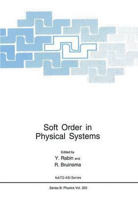 R. Bruinsma, Y. Rabin - Soft Order in Physical Systems, Häftad