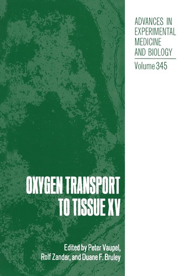 Peter Vaupel, Rolf Zander, Duane F. Bruley - Oxygen Transport to Tissue XV, Häftad