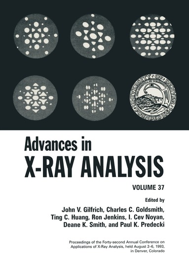 John V. Gilfrich, C.C. Goldsmith, Ting C. Huang, Ron Jenkins, I. Cev Noyan - Advances in X-Ray Analysis, Häftad