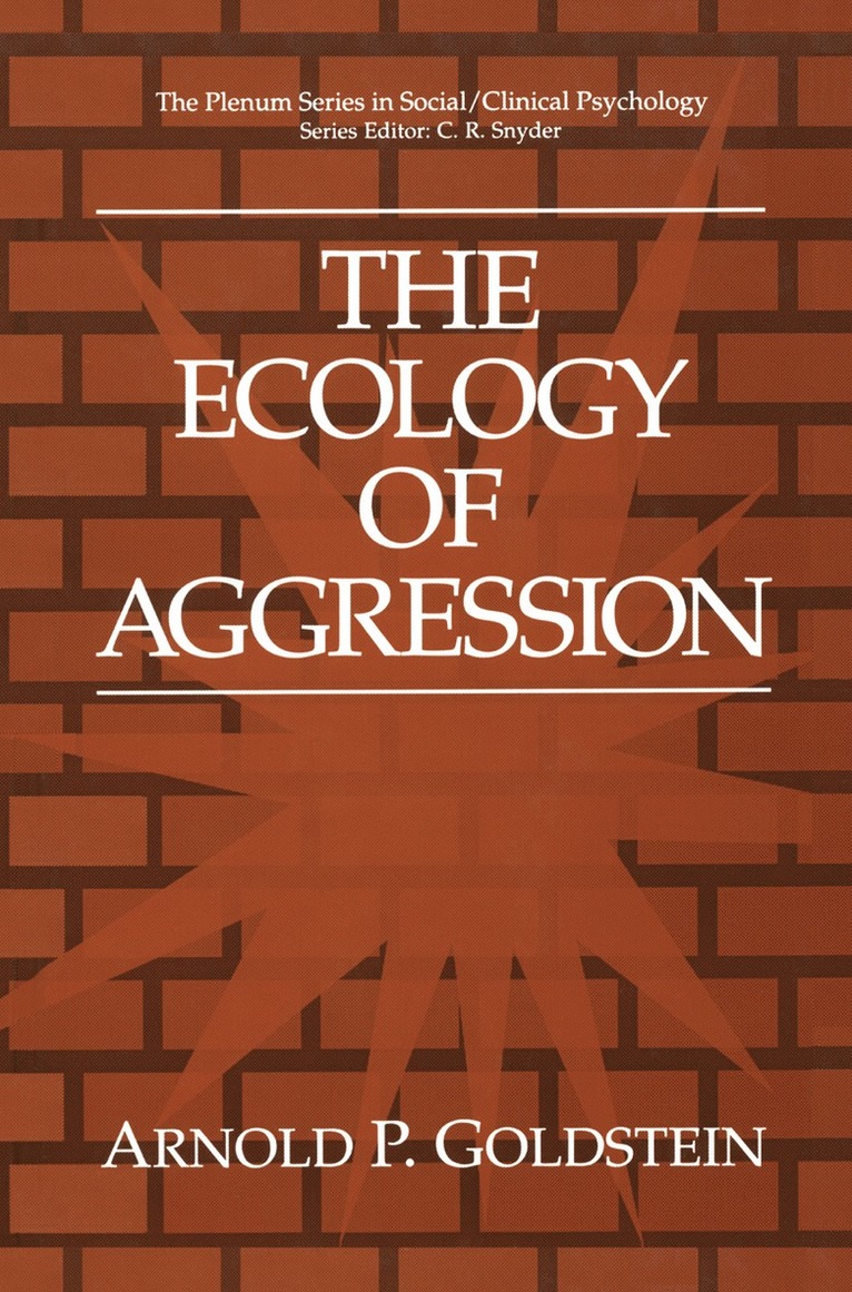 Arnold P. Goldstein - Ecology of Aggression, Häftad
