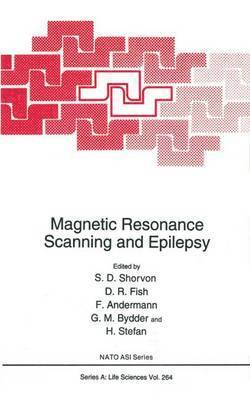 Simon D. Shorvon, D.R. Fish, F. Andermann, G.M. Bydder, H. Stefan, D. R. Fish, G. M. Bydder - Magnetic Resonance Scanning and Epilepsy, Häftad
