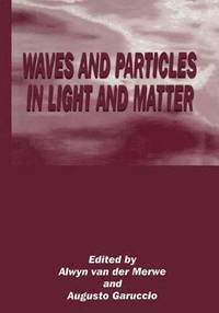 bokomslag Waves and Particles in Light and Matter