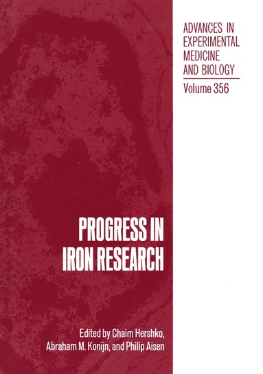 Chaim Hershko, Abraham M. Konijn, Philip Aisen - Progress in Iron Research, Häftad