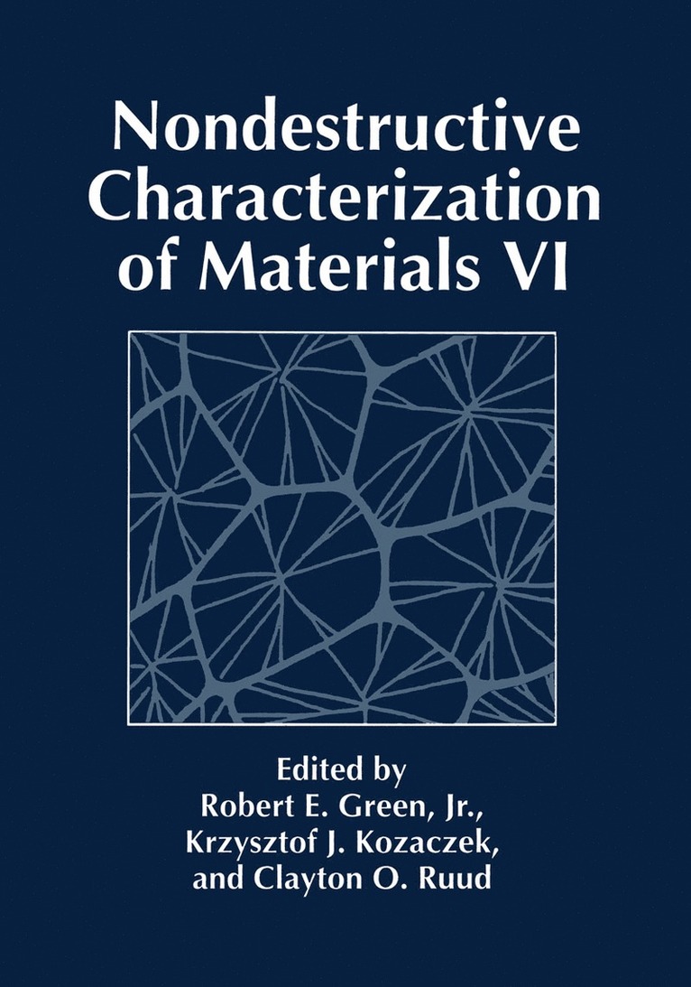 Nondestructive Characterization of Materials VI 1