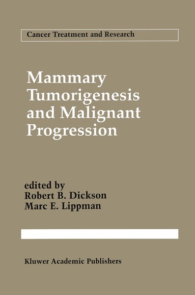 bokomslag Mammary Tumorigenesis and Malignant Progression