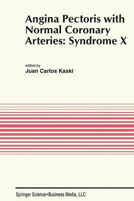 Angina Pectoris with Normal Coronary Arteries: Syndrome X 1