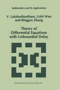 bokomslag Theory of Differential Equations with Unbounded Delay
