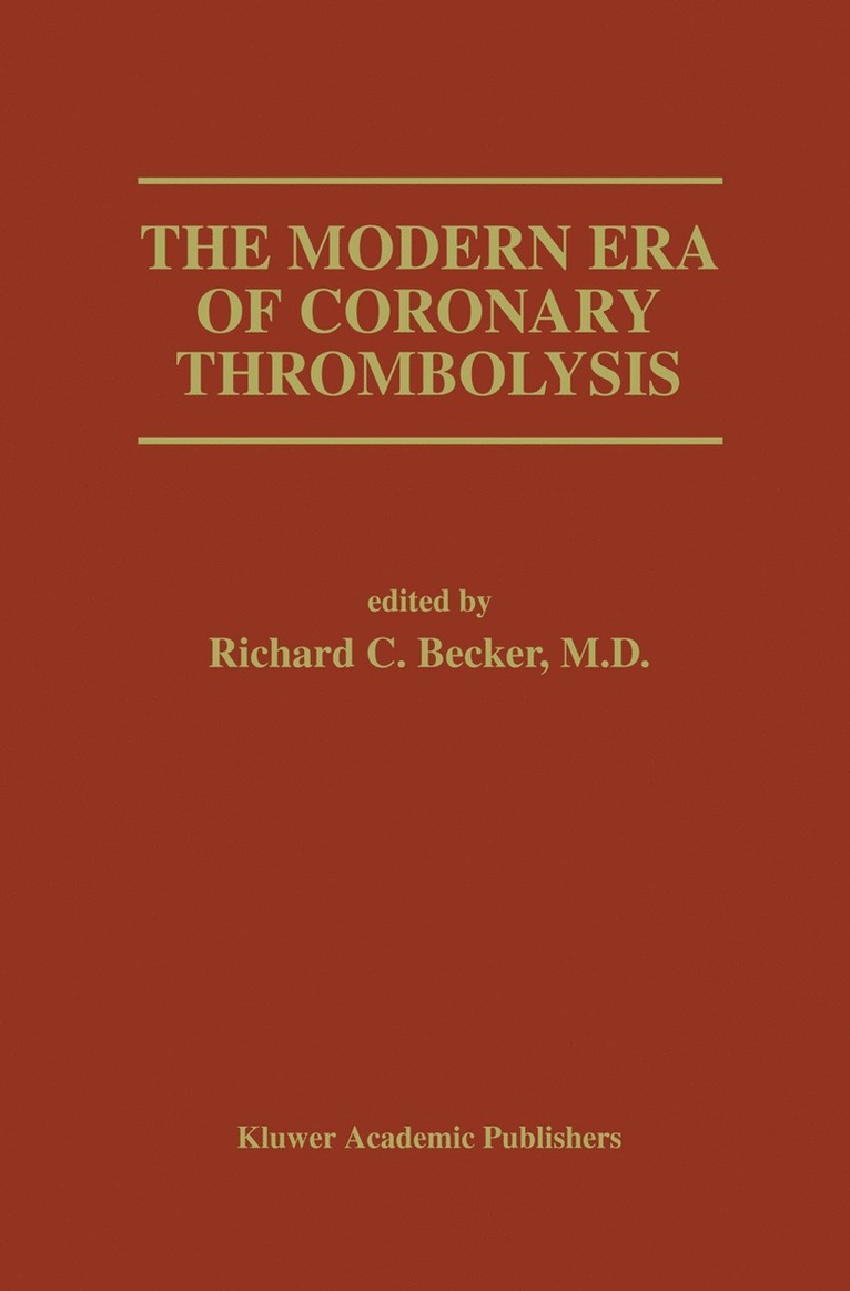 The Modern Era of Coronary Thrombolysis 1