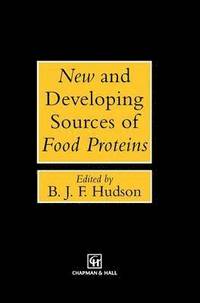 bokomslag New and Developing Sources of Food Proteins