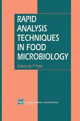 P. Patel - Rapid Analysis Techniques in Food Microbiology, Häftad
