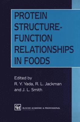 Rickey Y. Yada, R.L. Jackman, R. L. Jackman - Protein Structure-Function Relationships in Foods, Häftad