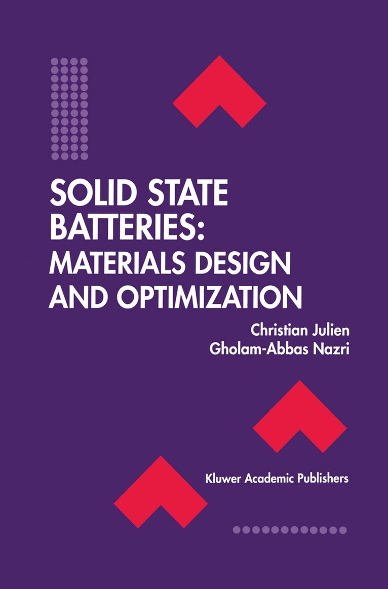 Christian Julien, Gholam-Abbas Nazri - Solid State Batteries: Materials Design and Optimization, Häftad