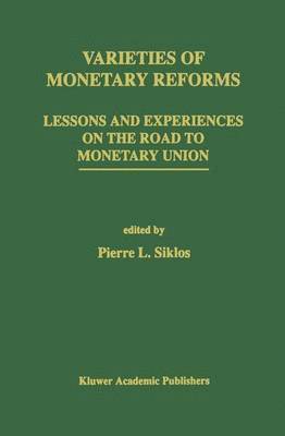 Varieties of Monetary Reforms 1