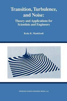 bokomslag Transition, Turbulence, and Noise