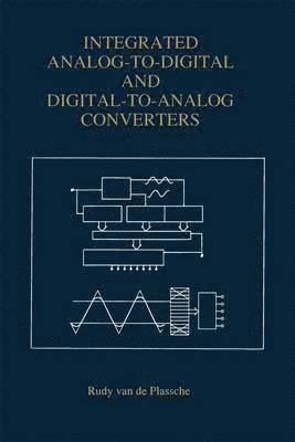 Integrated Analog-To-Digital and Digital-To-Analog Converters 1