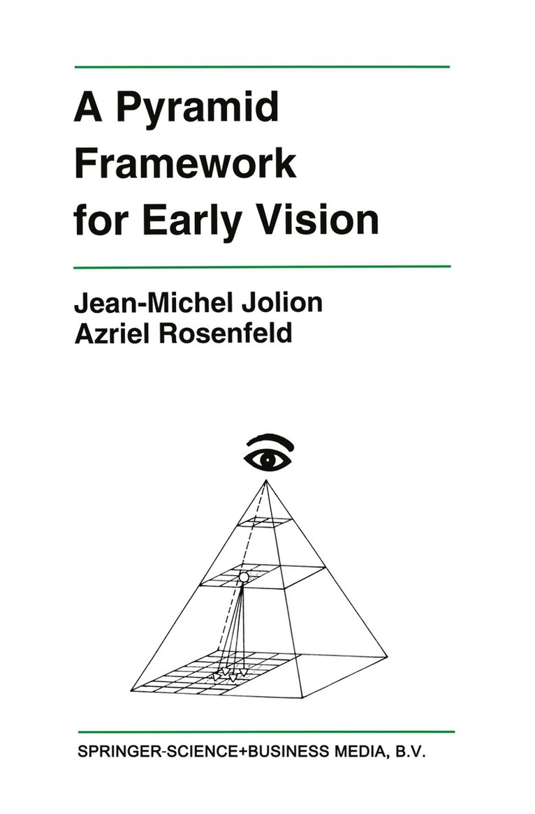Jean-Michel Jolion, Azriel Rosenfeld, Jean-Michel Jolion, Azriel Rosenfeld - Pyramid Framework for Early Vision, Häftad