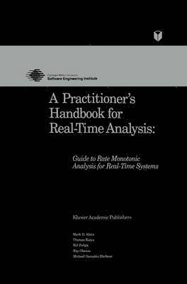 A Practitioners Handbook for Real-Time Analysis 1