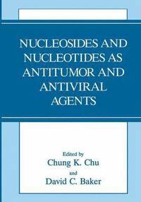 bokomslag Nucleosides and Nucleotides as Antitumor and Antiviral Agents