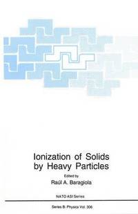 bokomslag Ionization of Solids by Heavy Particles