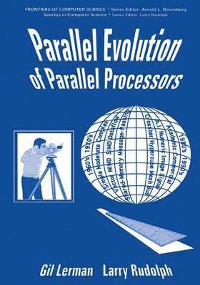 G. Lerman, L. Rudolph - Parallel Evolution of Parallel Processors, Häftad