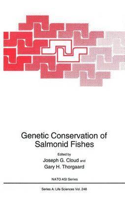 Joseph G. Cloud, Gary H. Thorgaard - Genetic Conservation of Salmonid Fishes, Häftad