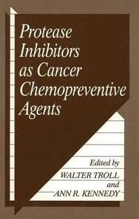 bokomslag Protease Inhibitors as Cancer Chemopreventive Agents