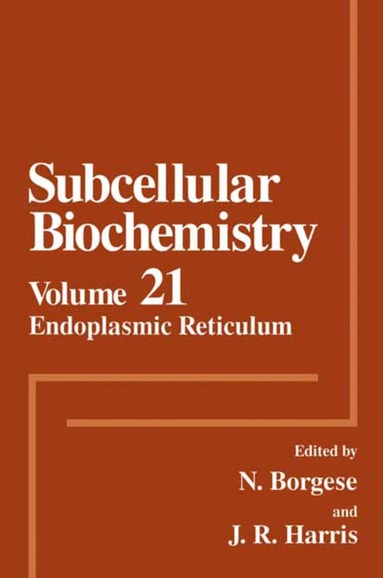 N. Borgese, J. Robin Harris - Endoplasmic Reticulum, Häftad