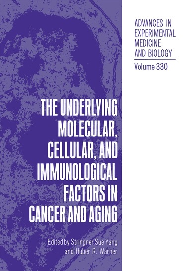 Stringer Sue Yang - Underlying Molecular, Cellular and Immunological Factors in Cancer and Aging, Häftad