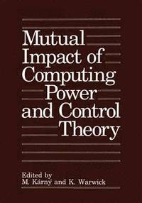 bokomslag Mutual Impact of Computing Power and Control Theory