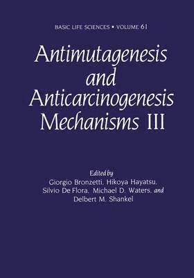 Antimutagenesis and Anticarcinogenesis Mechanisms III 1