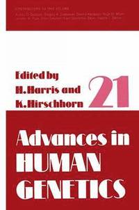 bokomslag Advances in Human Genetics 21