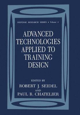Advanced Technologies Applied to Training Design 1